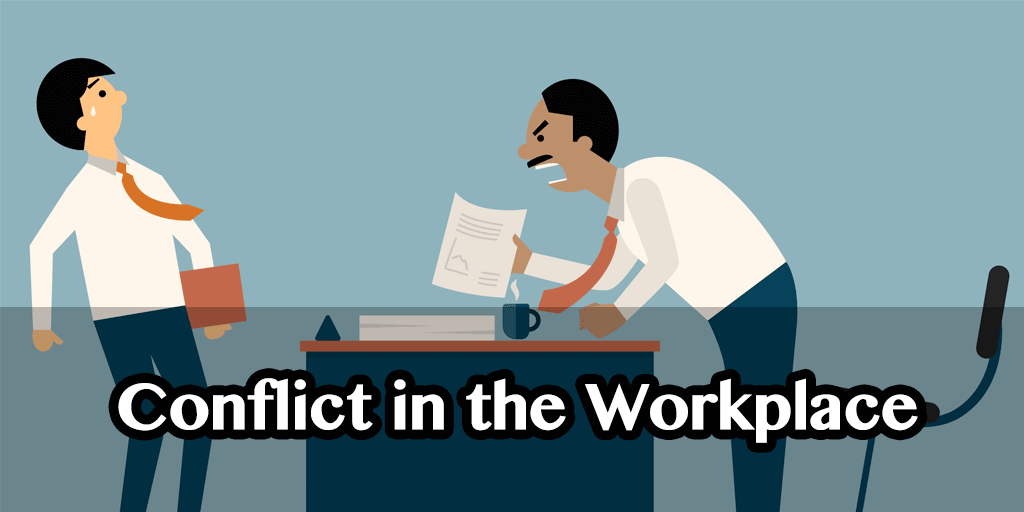 Conflicts In The Workplace